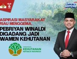 Isu Reshuffle Kabinet Menguat, Masyarakat Riau Dorong Pebriyan Winaldi Jadi Wakil Menteri Kehutanan